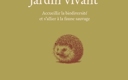 CREER UN JARDIN VIVANT